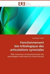 Fonctionnement bio-tribologique des articulations synoviales