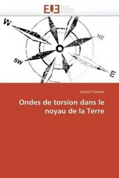 Ondes de torsion dans le noyau de la terre