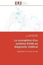 La conception d'un système d'aide au diagnostic médical