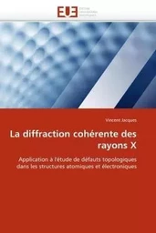 La diffraction cohérente des rayons x