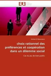 Choix rationnel des préférences et coopération dans un dilemme social