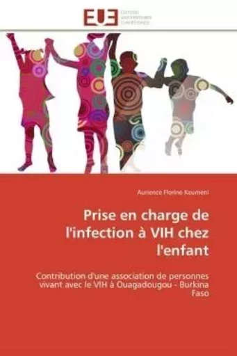 Prise en charge de l'infection à VIH chez l'enfant - Aurience Florine Keumeni - UNIV EUROPEENNE