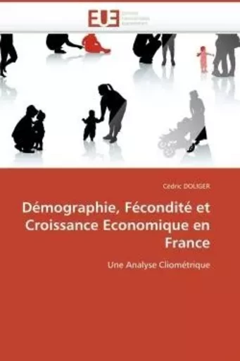 Démographie, fécondité et croissance economique en france -  DOLIGER-C - UNIV EUROPEENNE