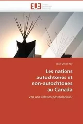 Les nations  autochtones et  non-autochtones  au canada