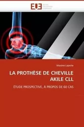 La prothe se de cheville akile cll