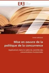 Mise en oeuvre de la politique de la concurrence