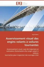 Asservissement visuel des engins volants à voilures tournantes