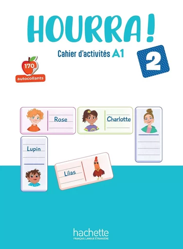 Hourra ! 2 - Cahier d'activités (A1) - Hugues Denisot - HACHETTE FLE