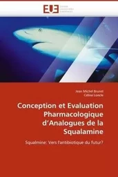 Conception et evaluation pharmacologique d''analogues de la squalamine