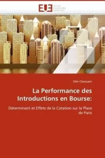 La performance des introductions en bourse: -  CHAOUANI-S - UNIV EUROPEENNE