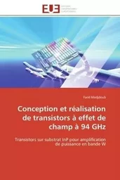 Conception et réalisation de transistors à effet de champ à 94 GHz