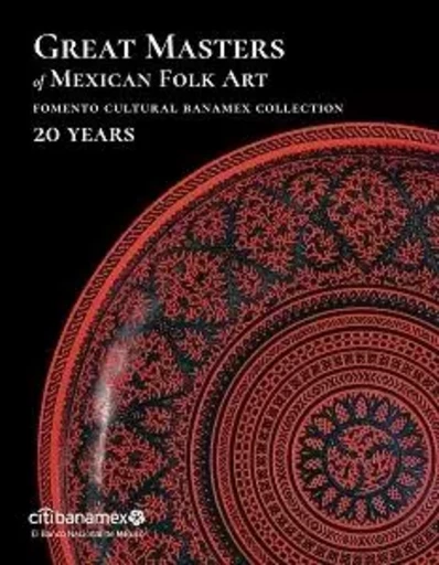 Great Masters of Mexican Folk Art /anglais -  - ACC ART BOOKS