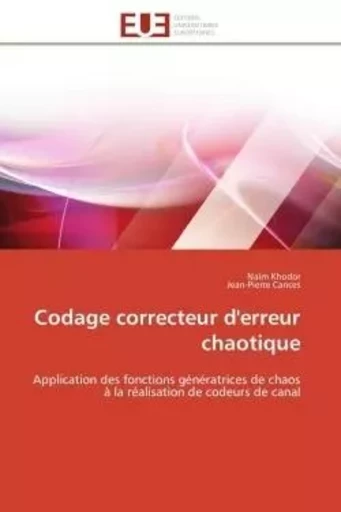 Codage correcteur d'erreur chaotique - Naïm Khodor, Jean-Pierre Cances - UNIV EUROPEENNE