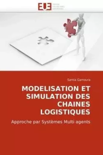 Modelisation et simulation des chaines logistiques -  GAMOURA-S - UNIV EUROPEENNE