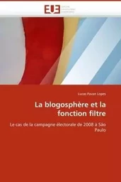 La blogosphère et la fonction filtre