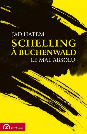 Schelling à Buchenwald - Jad Hatem - ZETA BOOKS