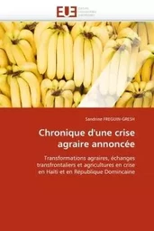 Chronique d''une crise agraire annoncée