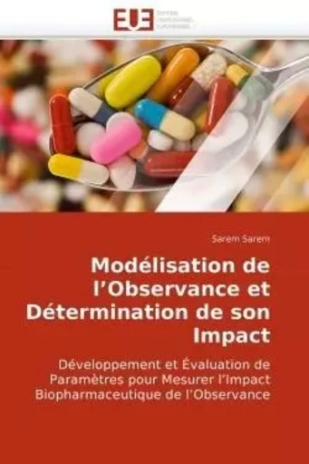 Modélisation de l observance et détermination de son impact -  SAREM-S - UNIV EUROPEENNE