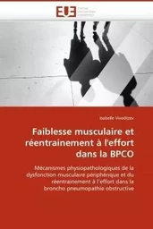 Faiblesse musculaire et réentrainement à l'effort dans la bpco