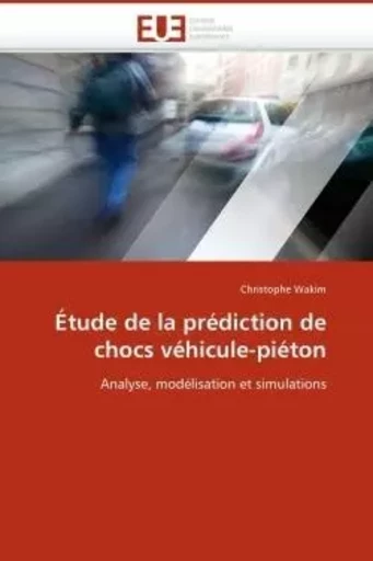 Étude de la prédiction de chocs véhicule-piéton -  WAKIM-C - UNIV EUROPEENNE