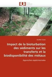 Impact de la bioturbation des sédiments sur les transferts et la biodisponibilité des métaux