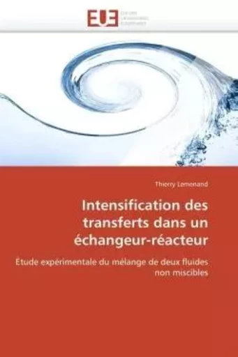 Intensification des transferts dans un échangeur-réacteur -  LEMENAND-T - UNIV EUROPEENNE