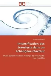 Intensification des transferts dans un échangeur-réacteur