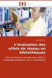 L évaluation des effets de réseau en bibliothèques