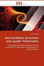 Des tourbillons de lumière pour guider l''information