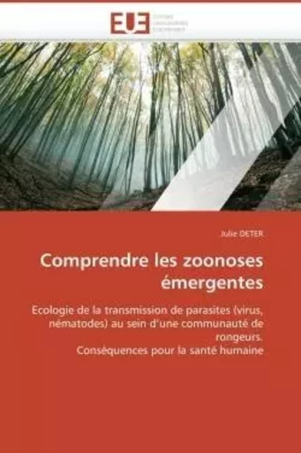 Comprendre les zoonoses émergentes -  DETER-J - UNIV EUROPEENNE