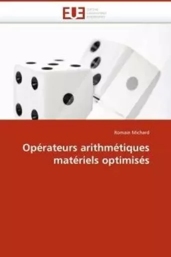 Opérateurs arithmétiques matériels optimisés -  MICHARD-R - UNIV EUROPEENNE