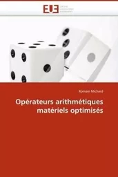 Opérateurs arithmétiques matériels optimisés