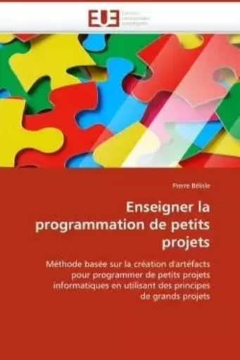 Enseigner la programmation de petits projets -  BELISLE-P - UNIV EUROPEENNE