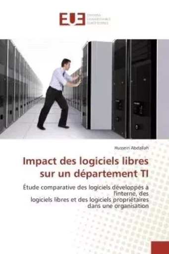 Impact des logiciels libres sur un département TI - Hussein Abdallah - UNIV EUROPEENNE