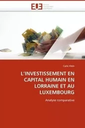 L''investissement en capital humain en lorraine et au luxembourg