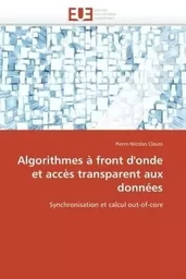 Algorithmes à front d'onde et accès transparent aux données