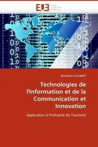 Technologies de l''information et de la communication et innovation -  ALDEBERT-B - UNIV EUROPEENNE