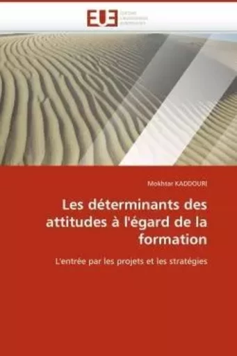 Les déterminants des attitudes à l'égard de la formation -  KADDOURI-M - UNIV EUROPEENNE