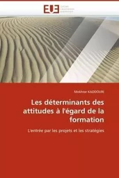 Les déterminants des attitudes à l'égard de la formation