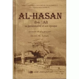 Al-Hasan Ibn Alî: Sa Personnalité Et Son Époque