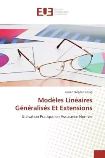 Modèles Linéaires Généralisés Et Extensions - Lucien Diégane Gning - UNIV EUROPEENNE