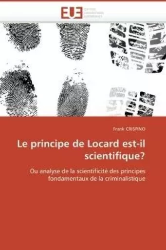 Le principe de locard est-il scientifique? -  CRISPINO-F - UNIV EUROPEENNE