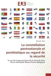 La constellation postnationale et postétatique au regard de la sécurité