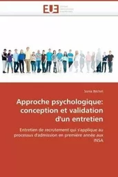 Approche psychologique: conception et validation d'un entretien