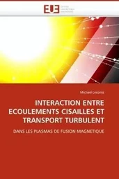 Interaction entre ecoulements cisailles et transport turbulent