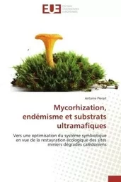 Mycorhization, endémisme et substrats ultramafiques