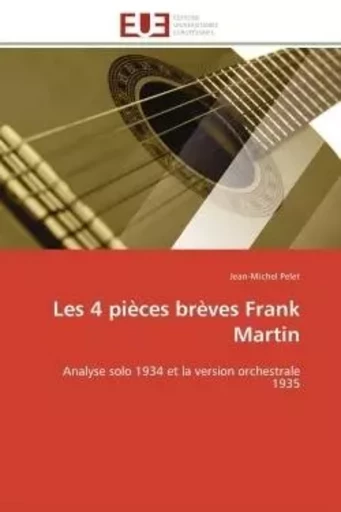 Les 4 pièces brèves frank martin -  PELET-J - UNIV EUROPEENNE