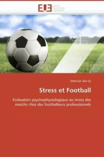 Stress et football -  ALIX-SY-D - UNIV EUROPEENNE