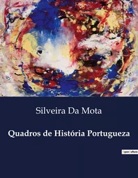 Quadros de História Portugueza