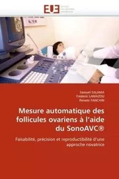 Mesure automatique des follicules ovariens à l''aide du sonoavc®